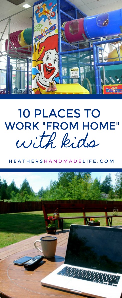 10 places to work "from home" with kids {Heather's Handmade Life}
