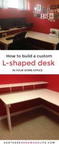 Build a custom L-shaped desk for your home office {Heather's Handmade Life}