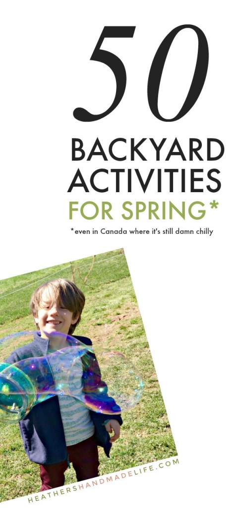 50 backyard activities for spring {Heather's Handmade Life}