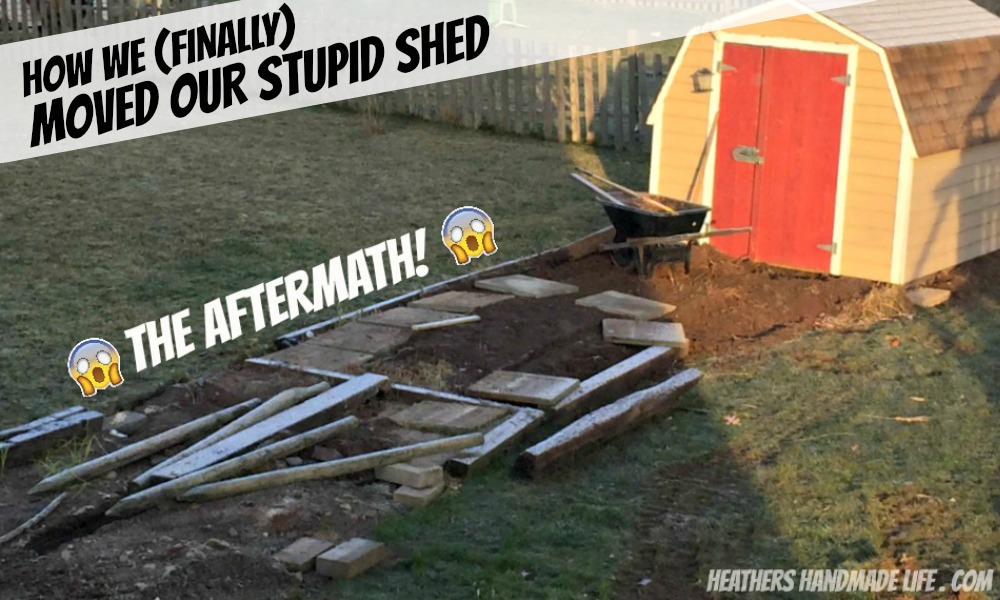 How we (finally) moved our shed {Heather's Handmade Life}